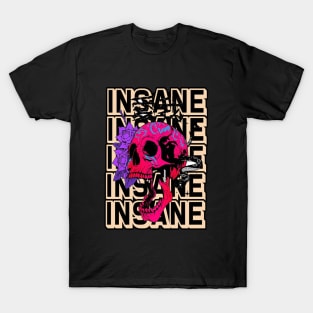 Insane T-Shirt